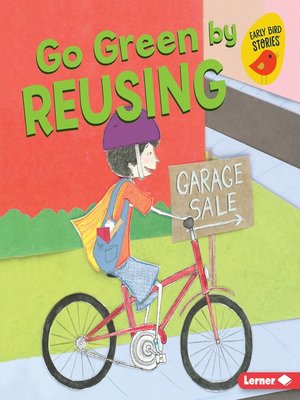 cover image of Go Green by Reusing